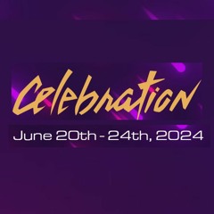Celebration 2024 Discussion (Early Bird Special)