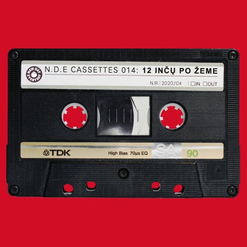 NDE CASSETTES 014 : 12 INČŲ PO ŽEME