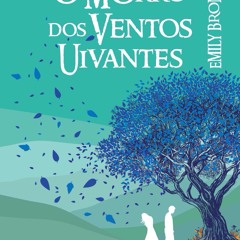 [epub Download] O Morro dos Ventos Uivantes BY : Emily Brontë
