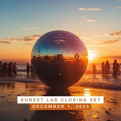 Sunset Lab: Candy Nightclub Closing Set 12-1-23
