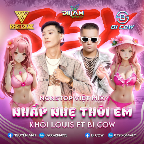 Nonstop Nhấp Nhẹ Thôi Em - Khôi Louis Ft Bi Cow ✈️✈️