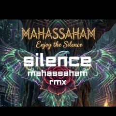 Silence (MahasSaham RMX)