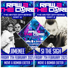 Jimenee & Si The Sigh - Live @ Raw 2 The Core - 7/2/25
