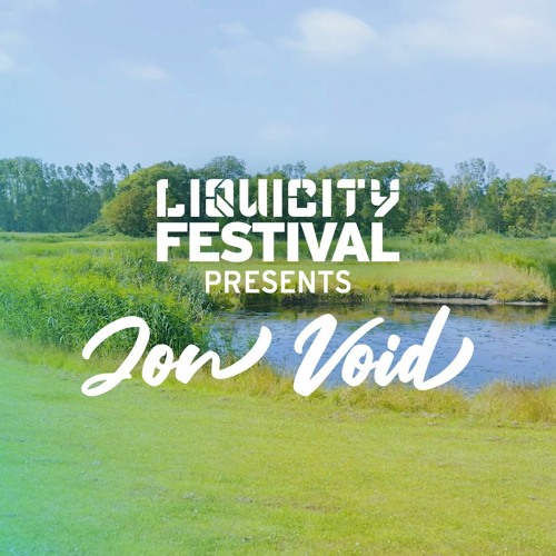Jon Void - Liquicity Festival Essentials: Netherlands 2021