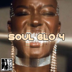 Soul Glo 4