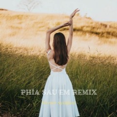 Phía Sau Em Remix