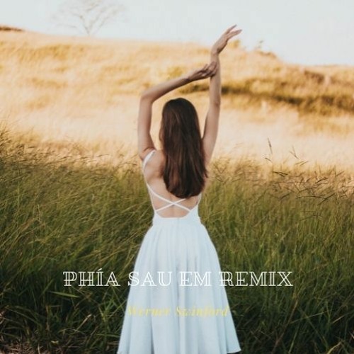 Phía Sau Em Remix