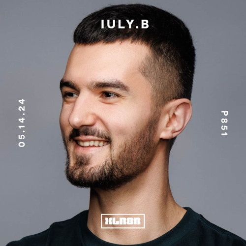 XLR8R Podcast 851: IULY.B