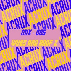 MIX - 005 Wubs and Doofs 2