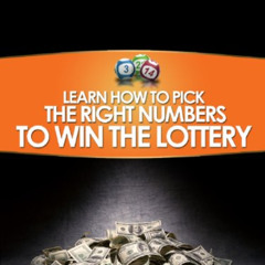 [FREE] PDF 💜 Learn How To Pick The Right Numbers To Win The Lottery by  Robert Walke