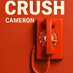 CAMERON - Crush (REMASTERED) (FREE DL)
