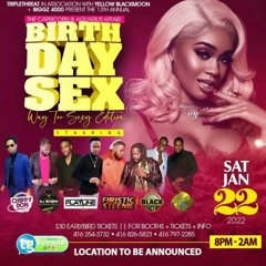 BIRTHDAY SEX #13 - CHIPPY DON/DJ SCREW/FLATLINE/STEENIE/BLACK REACTION @CHANDNI, BRAMPTON 1/22/22