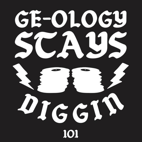 GE-OLOGY "STAYS DIGGIN" MIX CD