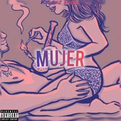 Mujer - Kydonz High (prod.jk8)