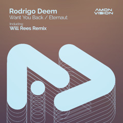 Rodrigo Deem - Want You Back (Will Rees Remix)