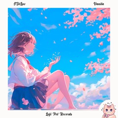 SDiLuv - Vanila [Lofi Pet Records]