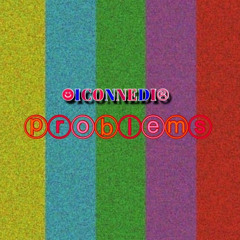 “PROBLEMS”