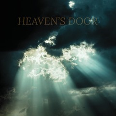 HEAVEN’S DOOR