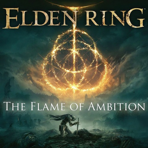 Elden Ring - The Flame Of Ambition (Remix/Original Inspired)