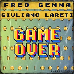 Fred Genna & Giuliano Lareti - Game Over