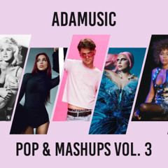 Pop, Dance & Mashups Vol. 3 | Adamusic DJ Mix