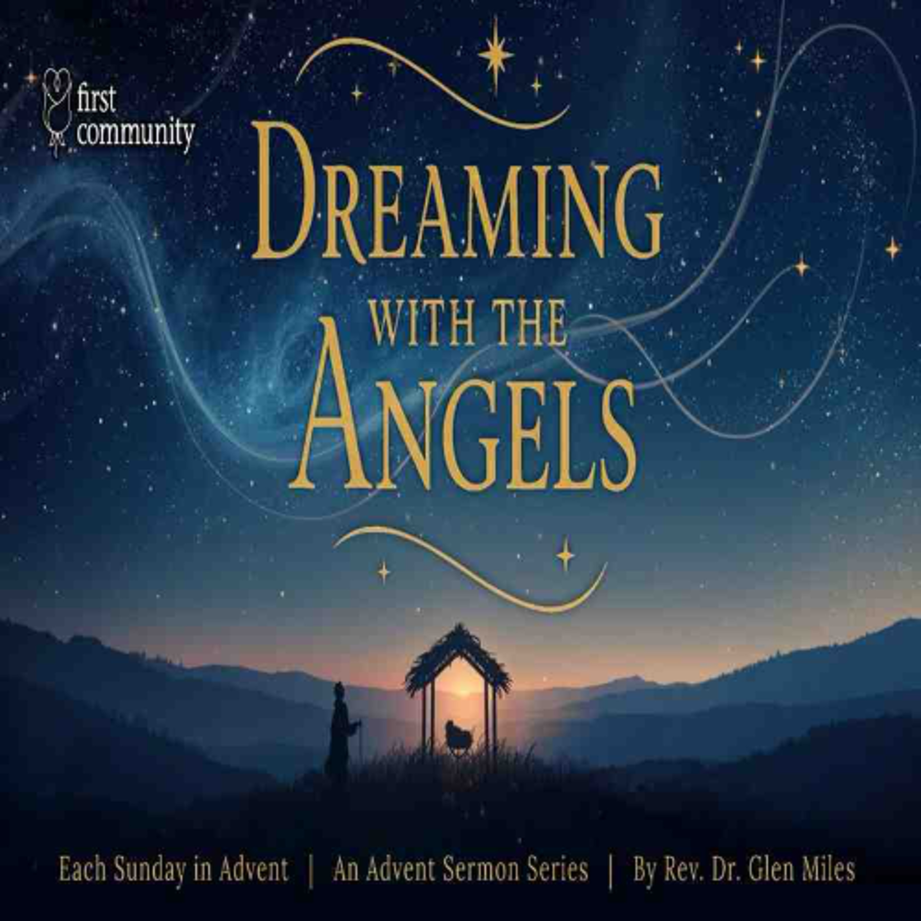 First Community Church, 11.30.25 Dr. Rev. Glen Miles- Advent Sermon Series, ‘Dreaming of Hope’ episode artwork
