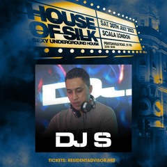 DJ S - Live @ House of Silk -Summer House Party - Sat 30th July 2022 @ Scala London
