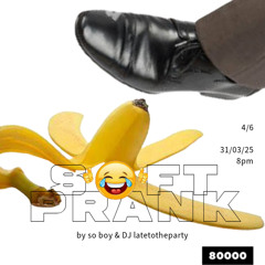 Soft Prank IV (31/03/25)