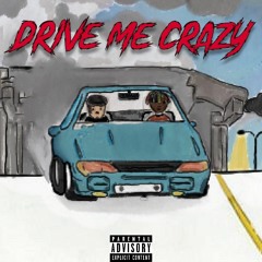 Drive Me Crazy (ft. Luh AB)