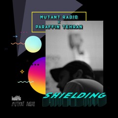 Shielding [Paraffin Tehran Takeover]