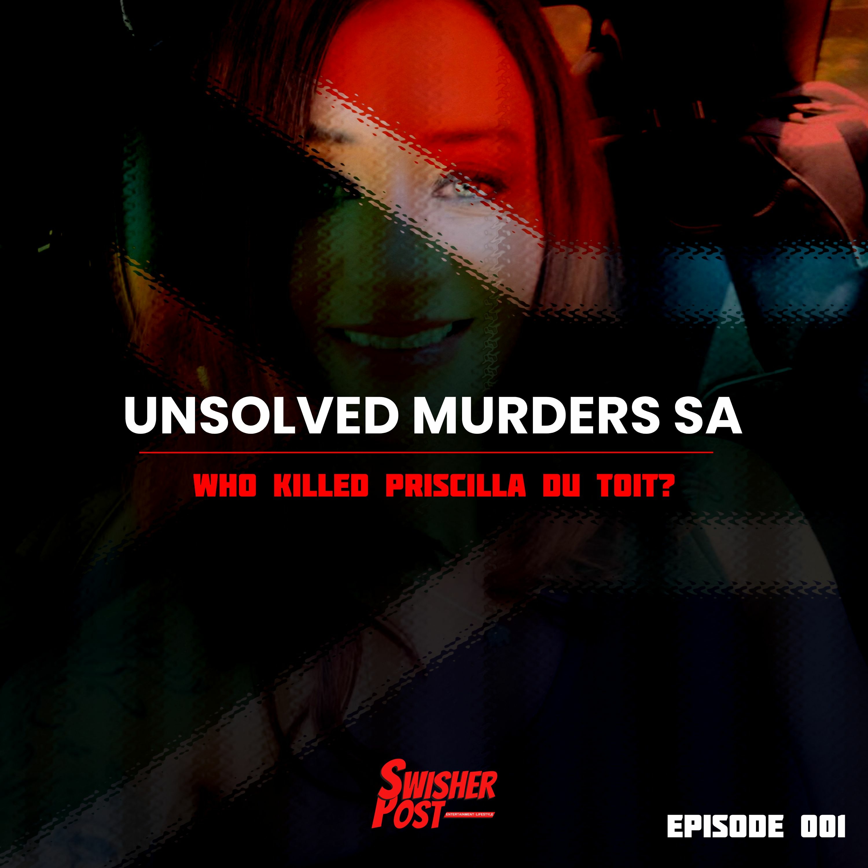 UNSOLVED MURDERS SA - 001 - Who Killed Priscilla Du Toit? episode artwork