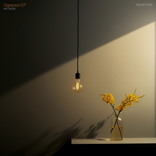 [HDLGHT0003] Mython - Digression EP