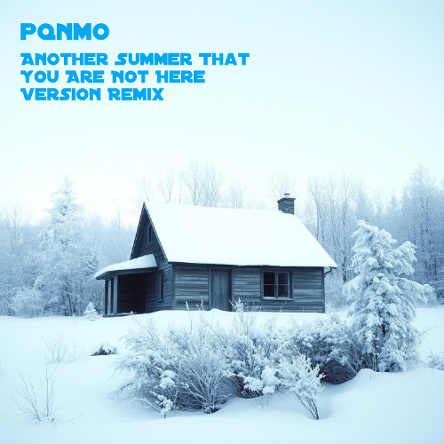 Another Summer That You Are Not Here Version Remix