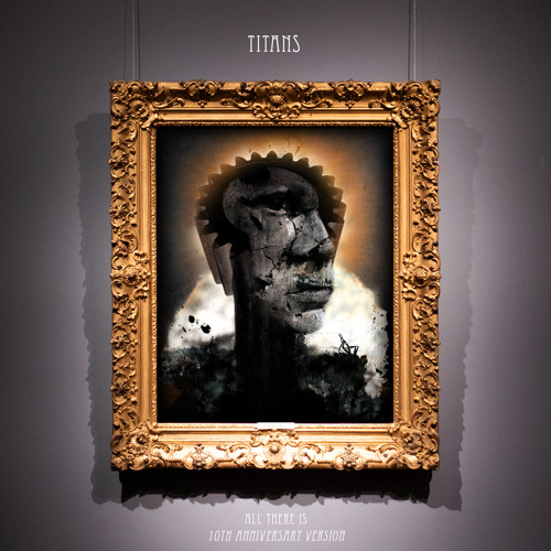 All There is (10th Anniversary Version)