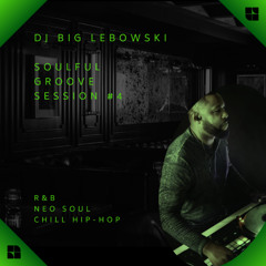 Soulful Groove Session #4