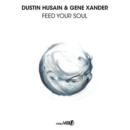 Dustin Husain, Gene Xander - Feed Your Soul