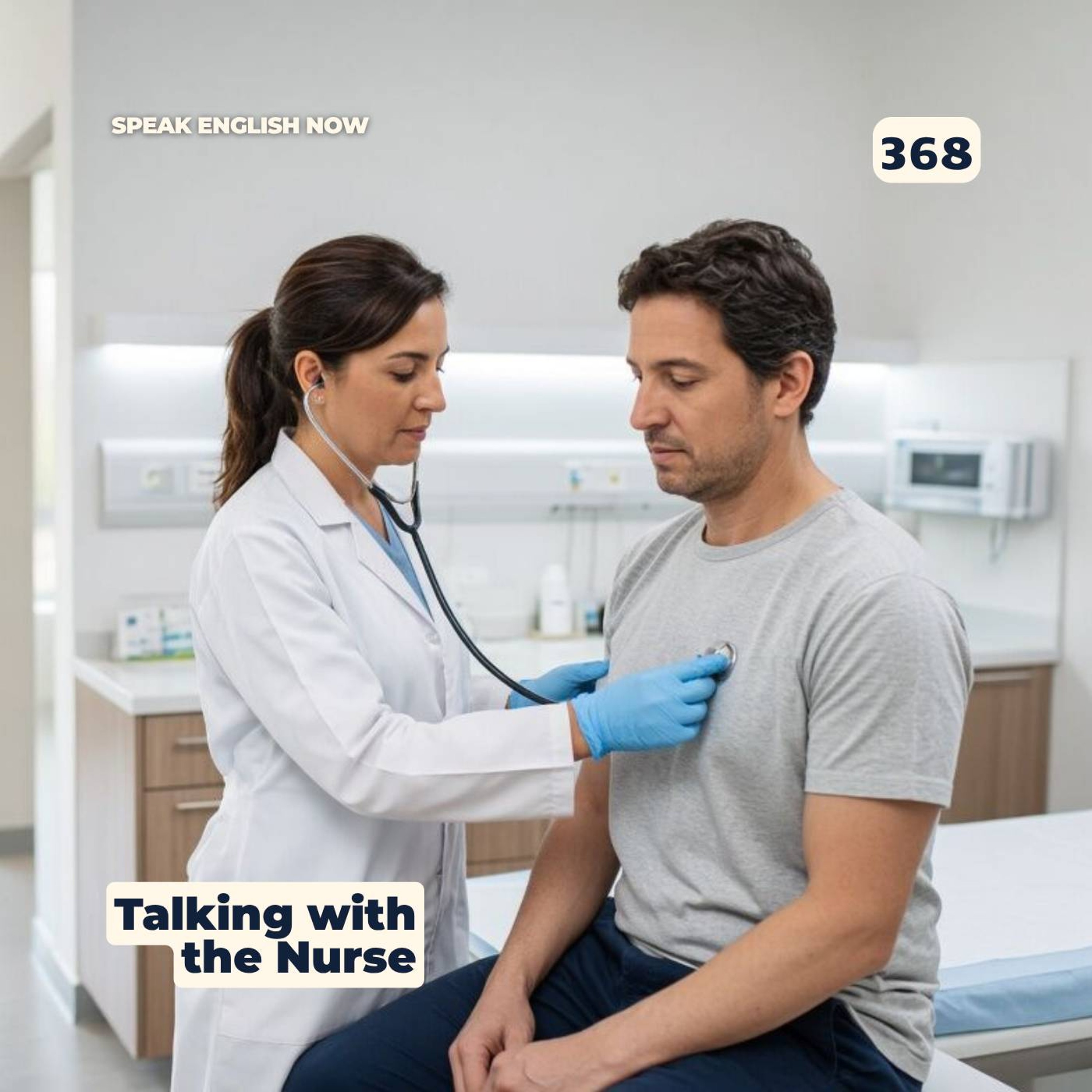 #368 Going to the doctor 3 - Talking with the Nurse episode artwork
