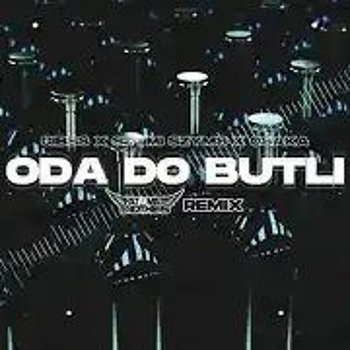Gibbs X Szymi Szyms X OsaKa - Oda Do Butli (PaT MaT Brothers REMIX) 2022