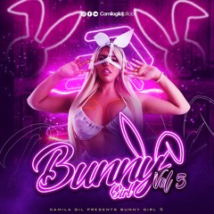 BUNNY GIRL VOL 5 - CAMILA GIL DJ