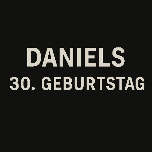 Daniels 30. Geburtstag @ Hangar Finowfurt Flugplatz - 09.08.2025