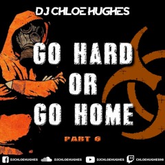 Go Hard Or Go Home Part 6