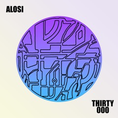 ALOSI - Thirty000