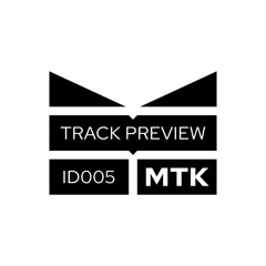 MTK - ID005 [preview]