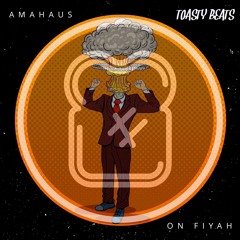 AMAHAUS - On Fiyah [FREE DOWNLOAD]