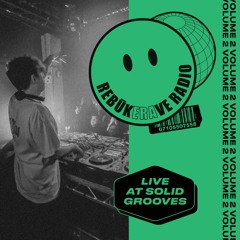 RRR 002. Solid Grooves @ E1, London