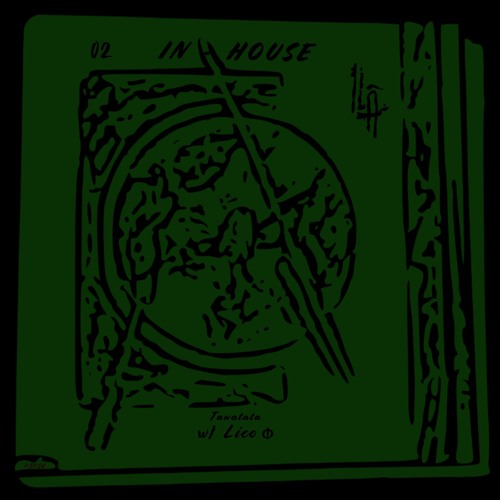 Lit âme IN-HOUSE 02 w/ Lico Φ - Tawatata