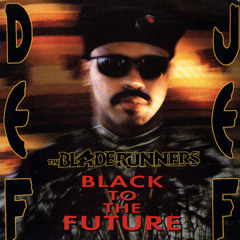 Black To The Future (The BladeRunners Remix)