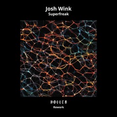 Josh Wink - Superfreak (Hollen Rework)