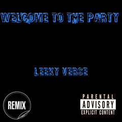 Leeky Verse - Welcome To The Party Remix ( Pop Smoke )