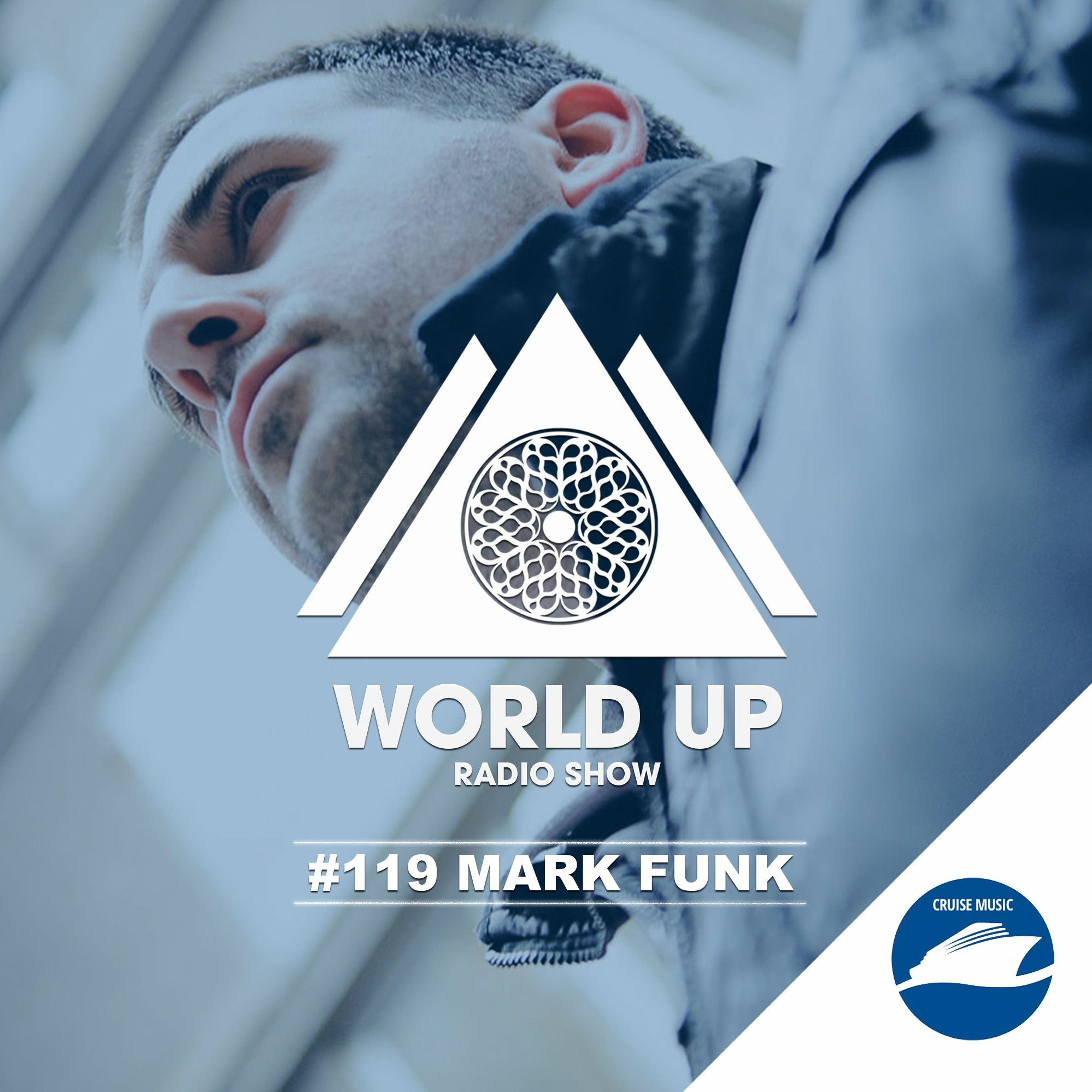 Mark Funk - World Up Radio Show #119 episode artwork